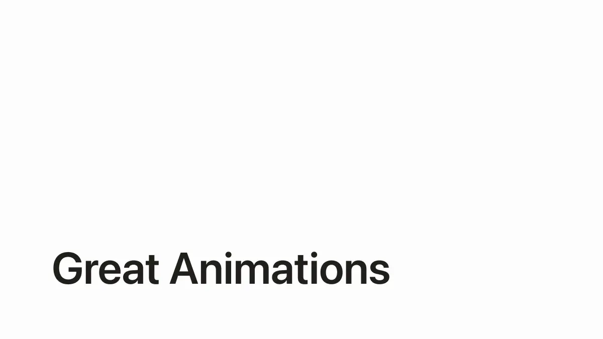 Great Animations